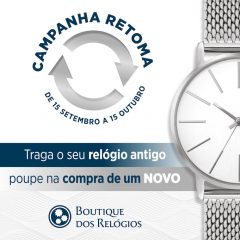 Imagem da notícia: Boutique dos Relógios promove campanha de retoma de relógios usados